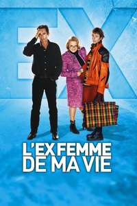 L'ex-femme de ma vie - Poster