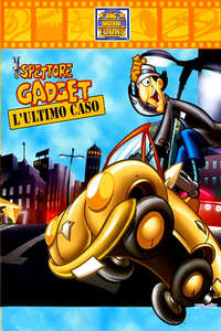Inspector Gadget's Last Case - Poster