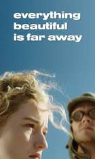 Everything Beautiful Is Far Away