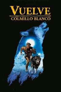 White Fang 2: Myth of the White Wolf - Poster