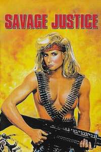 Savage Justice - Poster