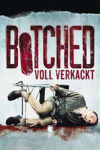 Botched - Posters