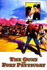 The Guns Of Fort Petticoat - Poster