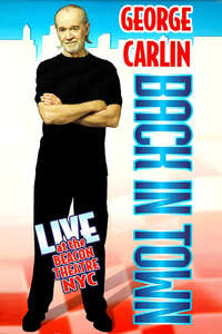 George Carlin: Back in Town - Poster