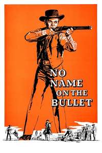 No Name on the Bullet - Poster