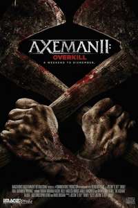 Axeman 2: Overkill - Poster
