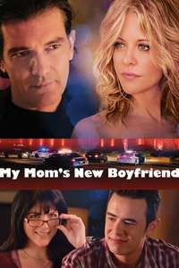 My Mom's New Boyfriend - Poster