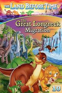 The Land Before Time X: The Great Longneck Migration - Poster