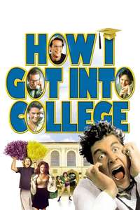 How I Got Into College - Poster