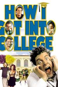 How I Got Into College - Poster