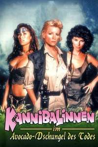 Cannibal Women in the Avocado Jungle of Death - Poster