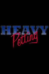 Heavy Petting - Poster