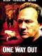 One Way Out