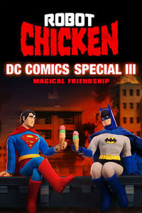 Robot Chicken DC Comics Special III: Magical Friendship - Poster