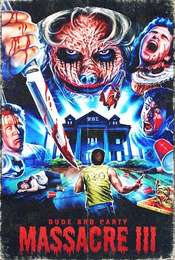 Dude Bro Party Massacre III