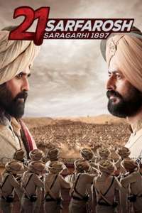 21 Sarfarosh: Saragarhi 1897 - Poster