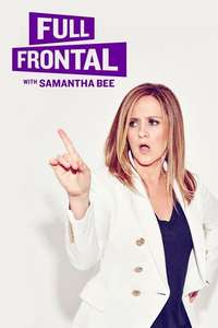 Full Frontal with Samantha Bee - Poster