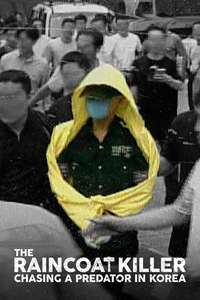 The Raincoat Killer: Chasing a Predator in Korea - Posters