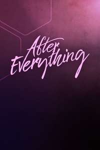 After Everything - Poster