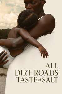 All Dirt Roads Taste of Salt - Posters