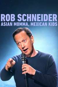 Rob Schneider: Asian Momma  Mexican Kids - Posters