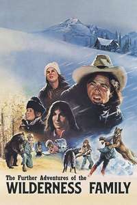 Further Adventures of the Wilderness Family - Posters