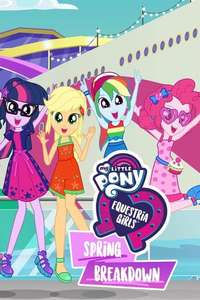 My Little Pony: Equestria Girls - Spring Breakdown - Posters
