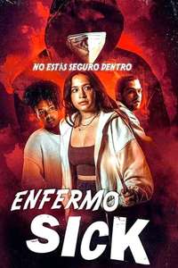 Sick - Poster
