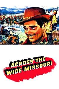 Across the Wide Missouri - Poster