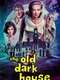 The Old Dark House
