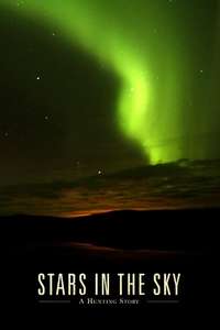 Stars in the Sky: A Hunting Story - Poster