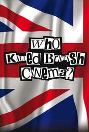 Who Killed British Cinema?