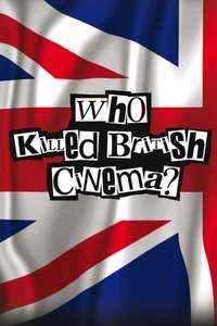 Who Killed British Cinema? - Poster
