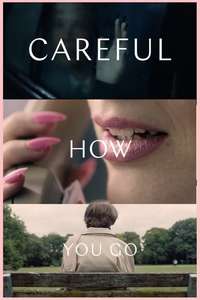 Careful How You Go - Poster