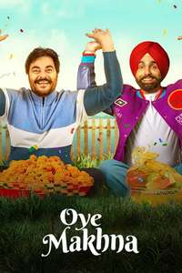 Oye Makhna - Poster