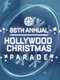 The 86th Annual Hollywood Christmas Parade