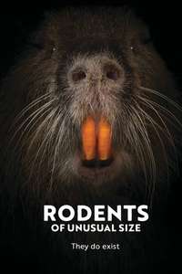 Rodents of Unusual Size - Poster