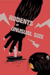 Rodents of Unusual Size - Poster