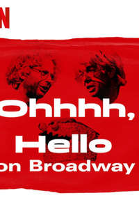 Oh  Hello: On Broadway - Poster