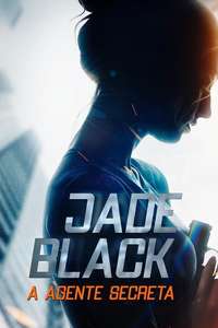 Agent Jade Black - Poster