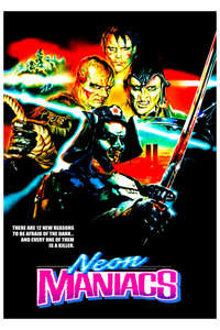 Neon Maniacs - Poster