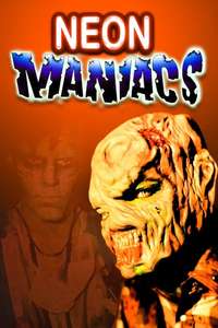 Neon Maniacs - Poster