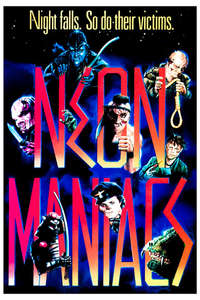 Neon Maniacs - Poster