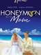 Honeymoon with Mom