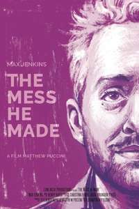 The Mess He Made - Poster