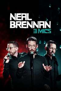 Neal Brennan: 3 Mics - Poster