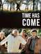 Time Has Come
