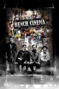 Bench Cinema - Posters
