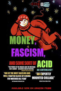 Money  Fascism  and Some Sort of Acid - Poster