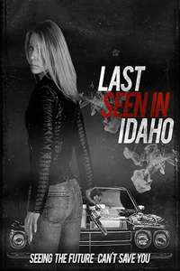 Last Seen in Idaho - Poster